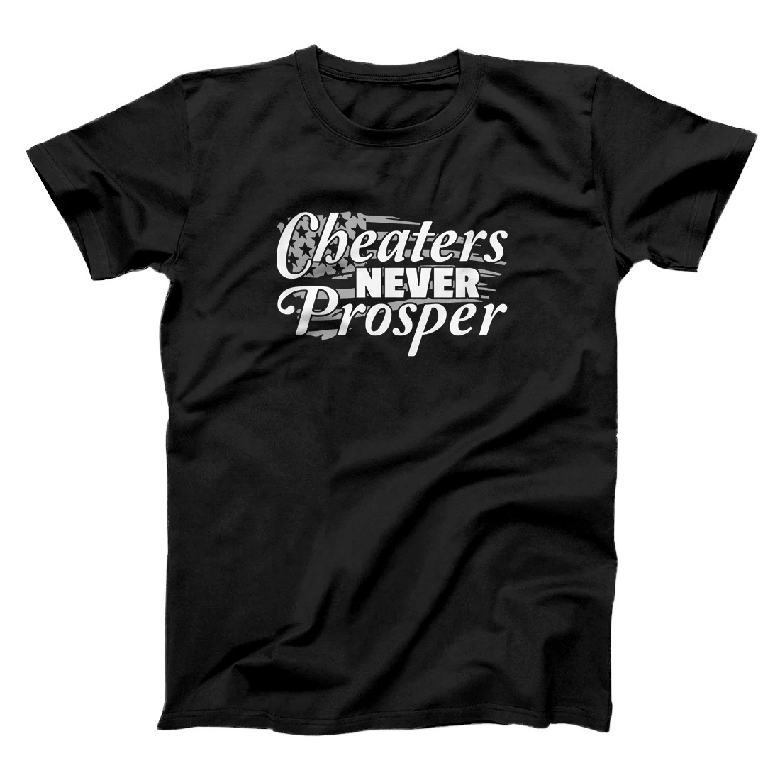 Personalized Cheaters Never Prosper President Election Voter Fraud Flag T-Shirt