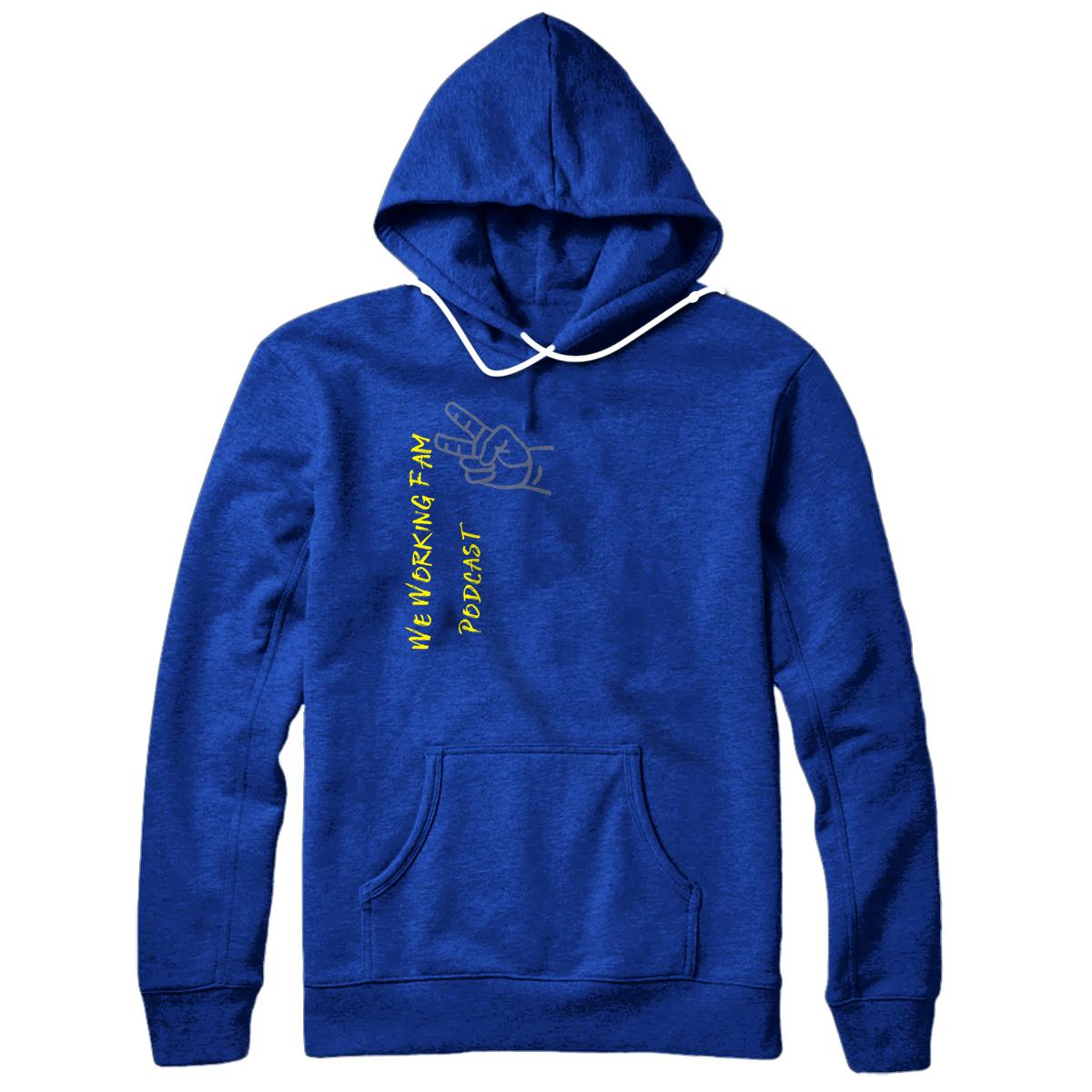 We Working Fam Podcast Pullover Hoodie