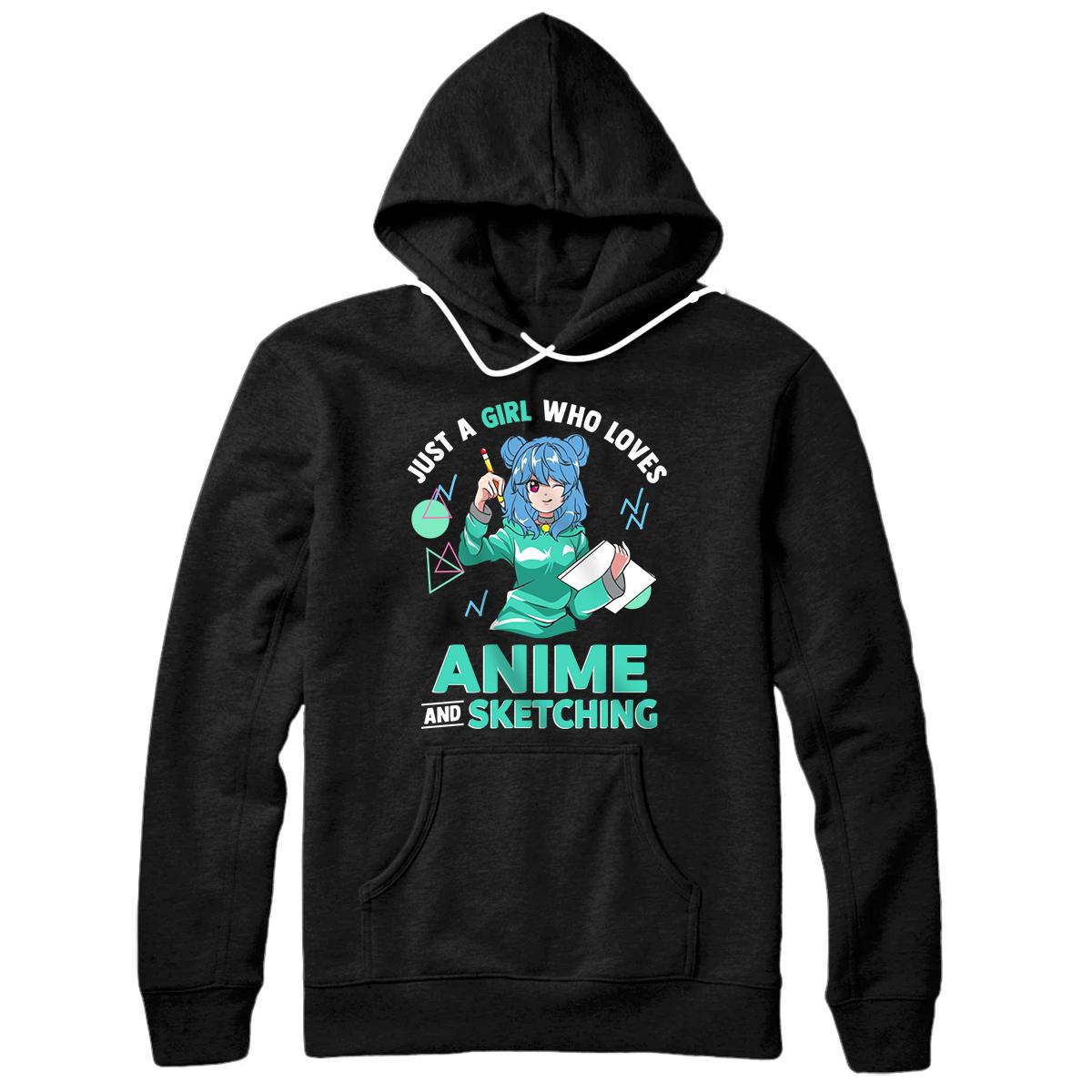 Personalized Just A Girl Who Loves Anime and Sketching Drawing Art Gift Pullover Hoodie