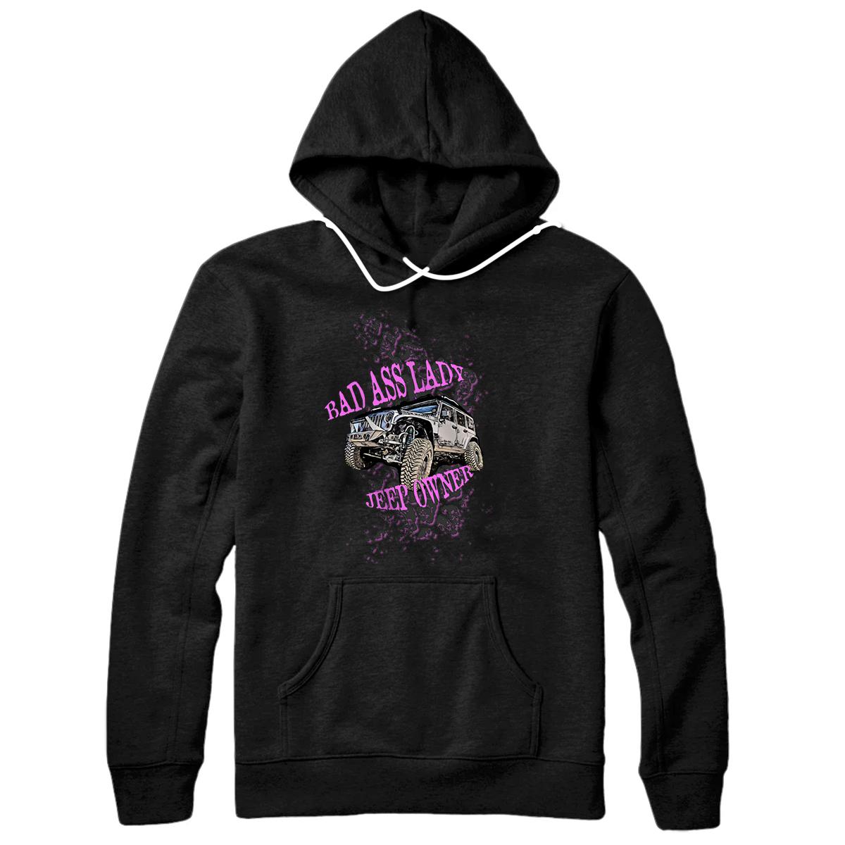 Personalized Bad-Ass-Lady-Jeep-Owner-Design Pullover Hoodie