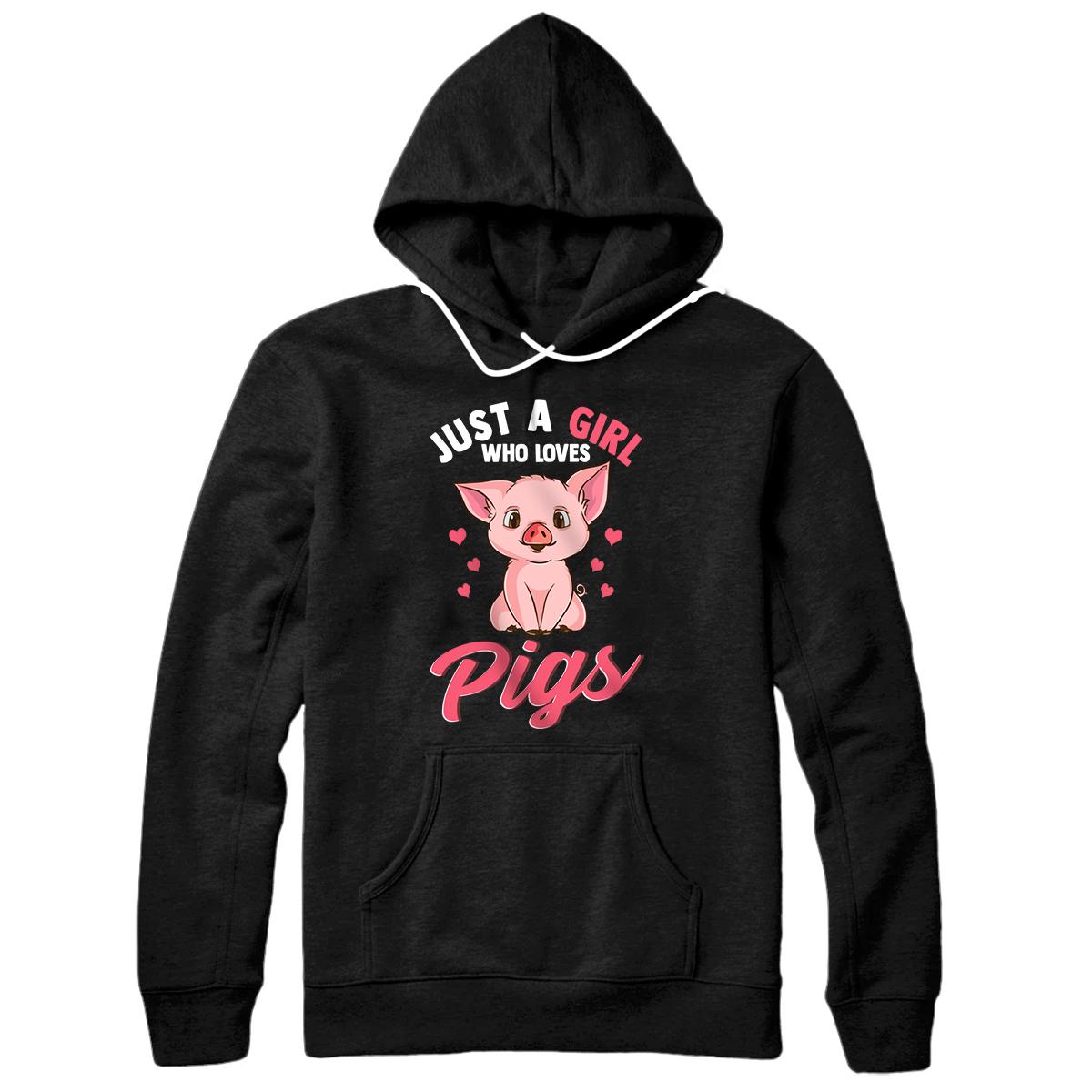 Personalized Just A Girl Who Loves Pigs Hog Lover Cute Farmer Gift Women Pullover Hoodie