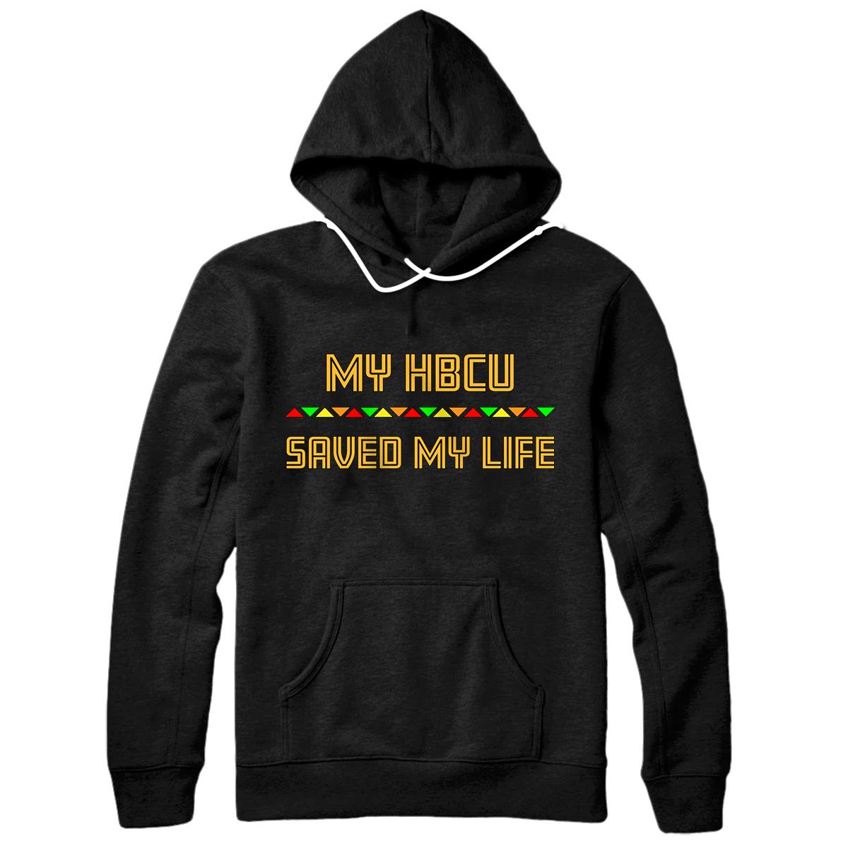 Personalized My HBCU Saved My Life Pullover Hoodie