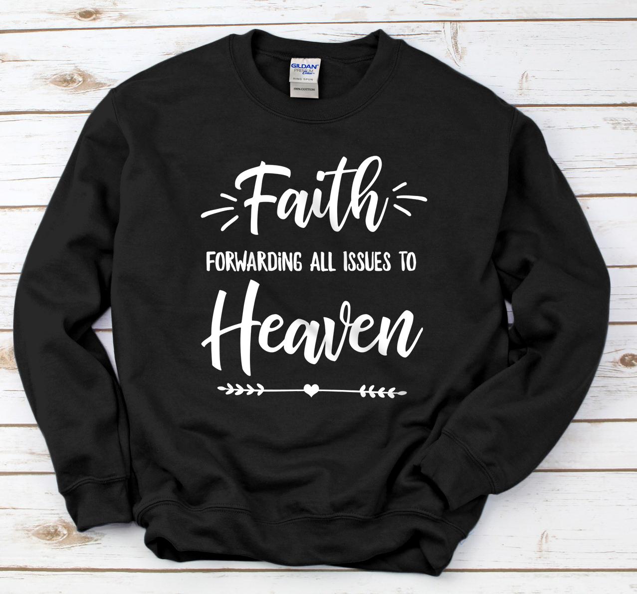 Personalized Faith Forwarding All Issues To Heaven Cute Christian Gift Sweatshirt