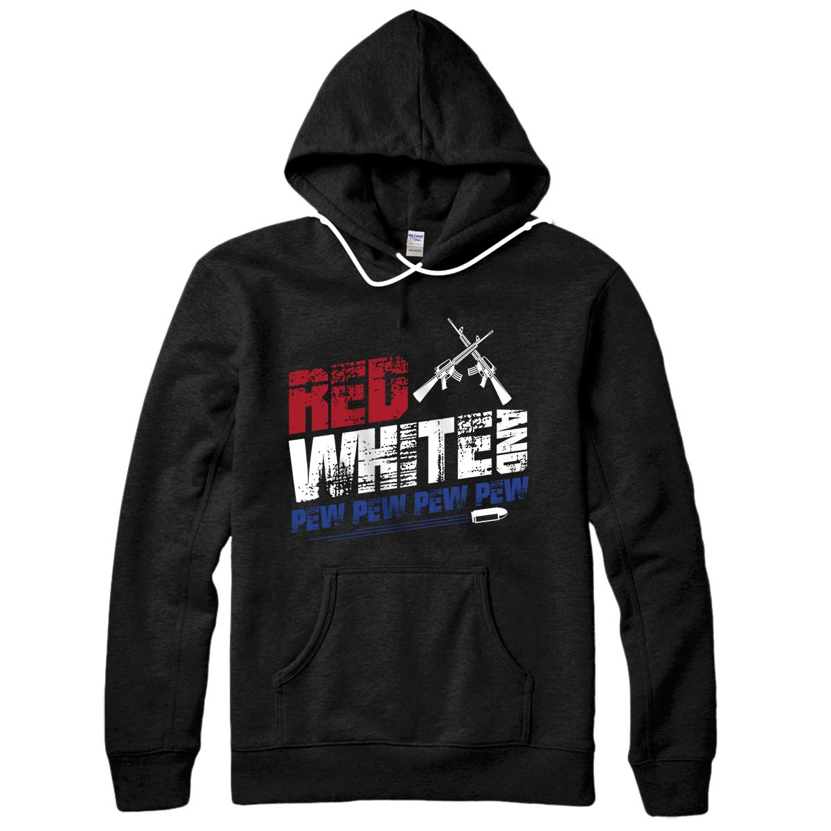 Personalized Red White and Pew Pew Gun Lover Independence Day Gift Pullover Hoodie
