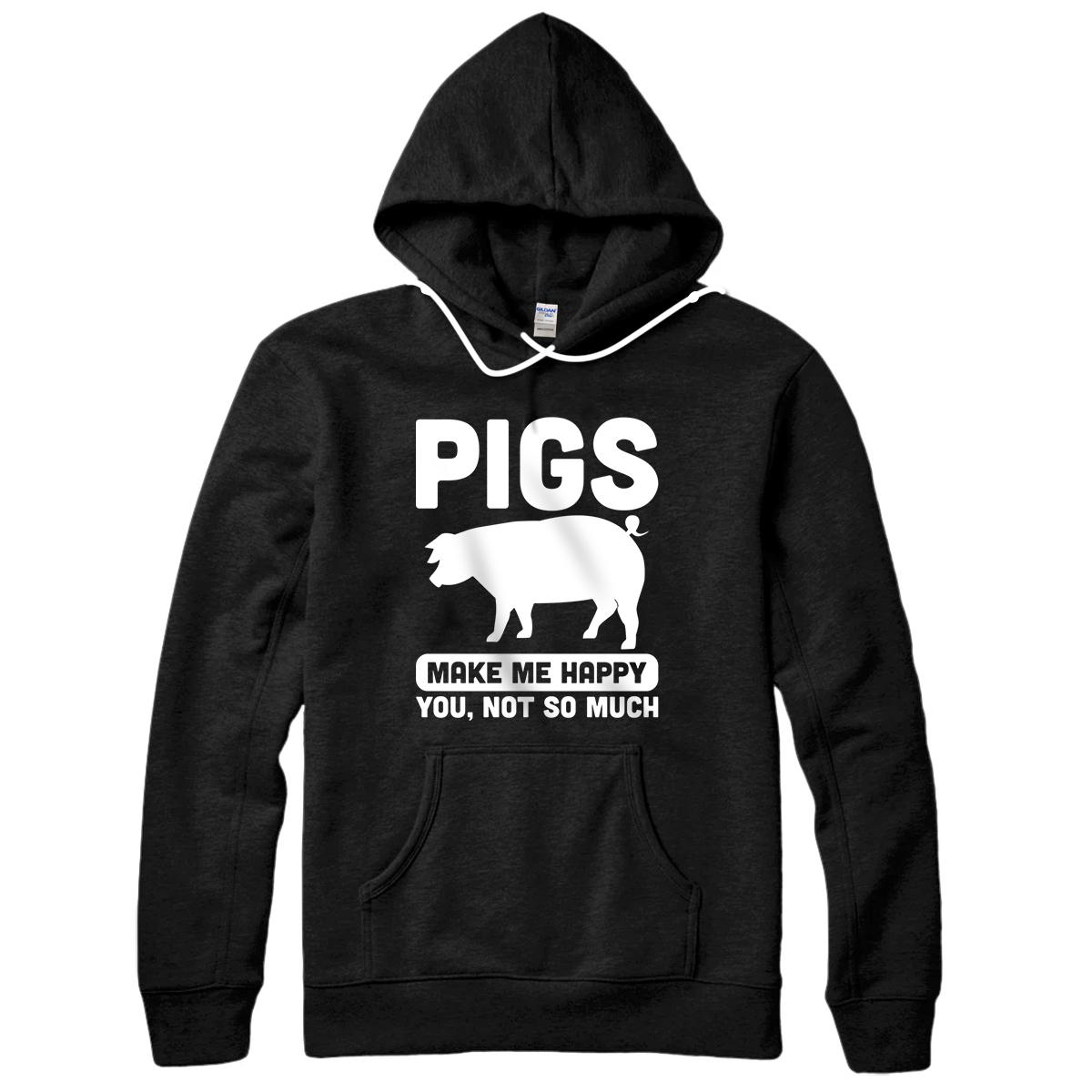 Personalized Funny Pigs Make me Happy Design for Pig Farmers Pullover Hoodie