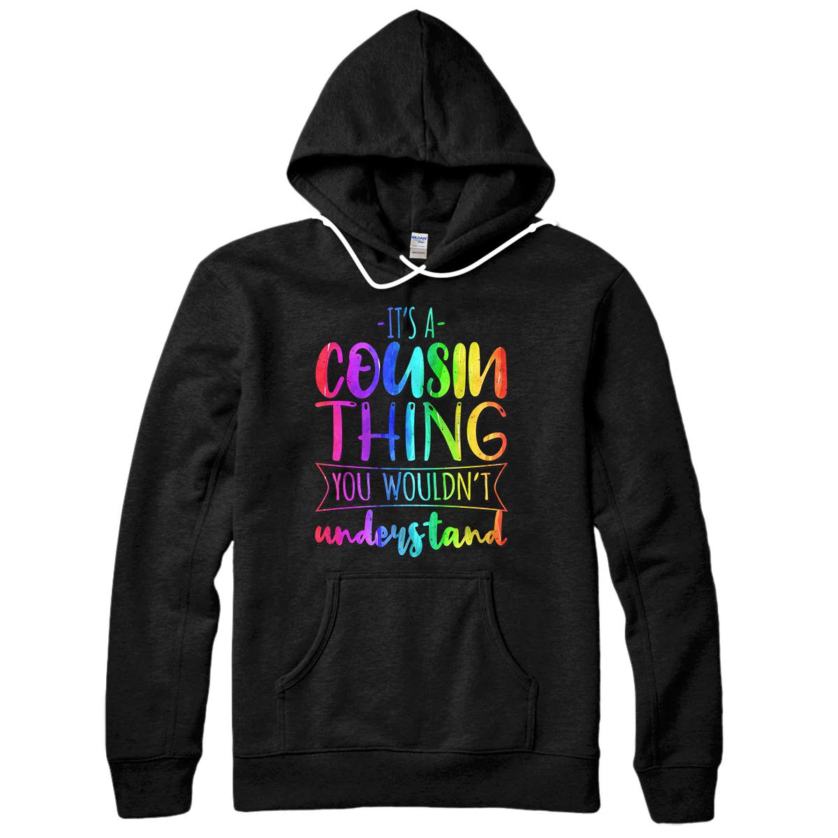 Personalized It's A Cousin Thing You Wouldnt Understand Family Great Gift Pullover Hoodie