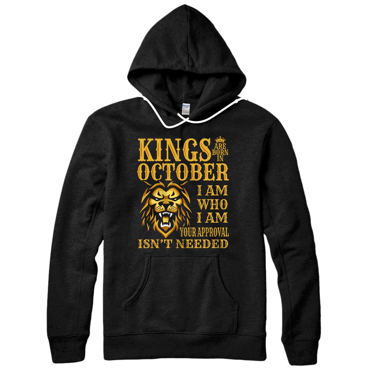 Personalized Kings Are Born In October I Am Who I Am Lion Gift Pullover Hoodie