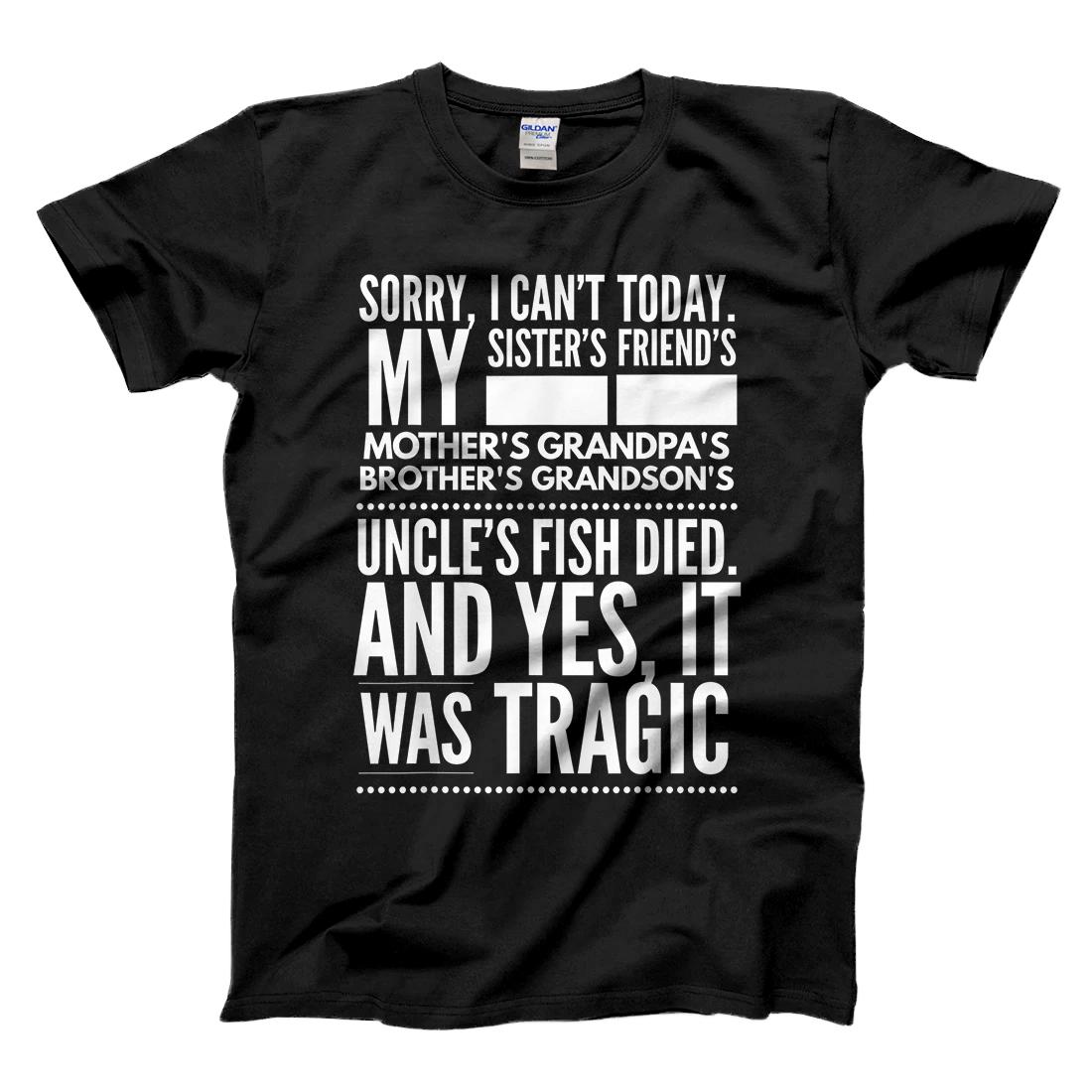Personalized Sorry I can't Today Funny Saying Sarcastic Excuses Gift T-Shirt