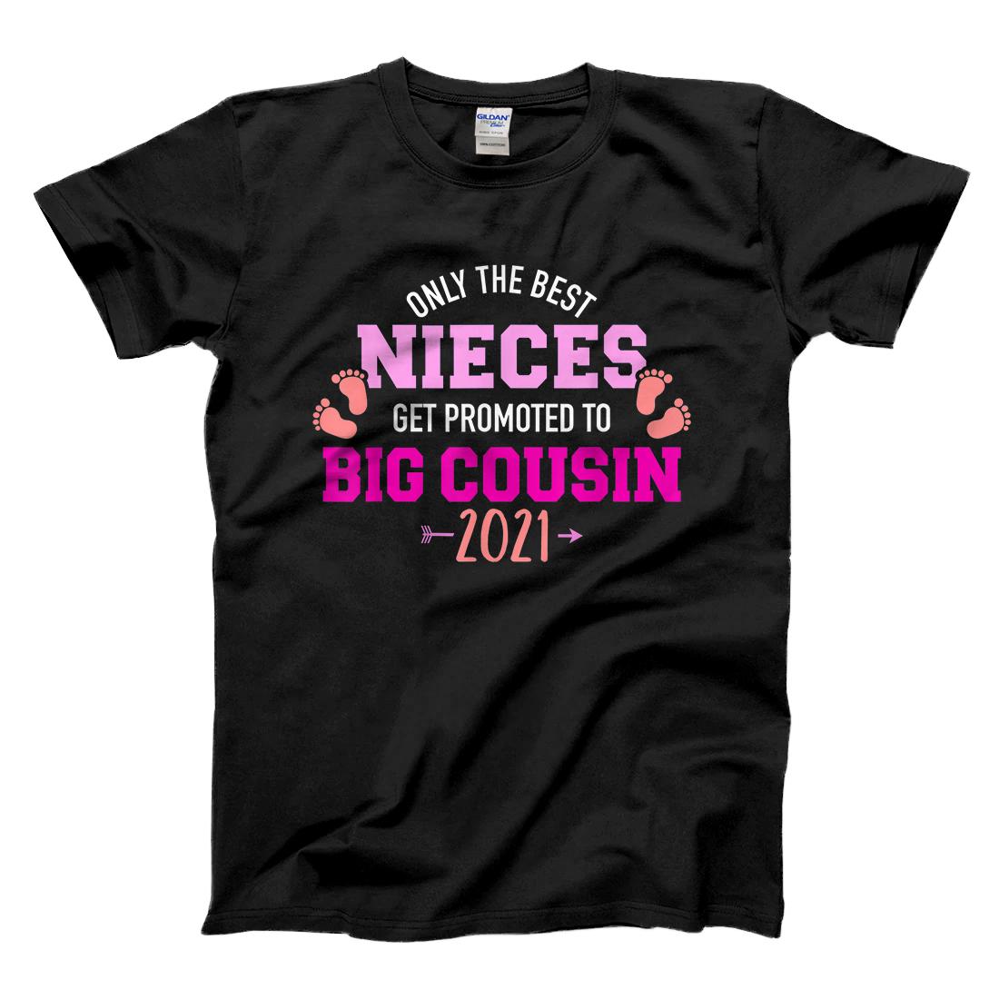 Personalized Only the best nieces get promoted to big cousin 2021 T-Shirt