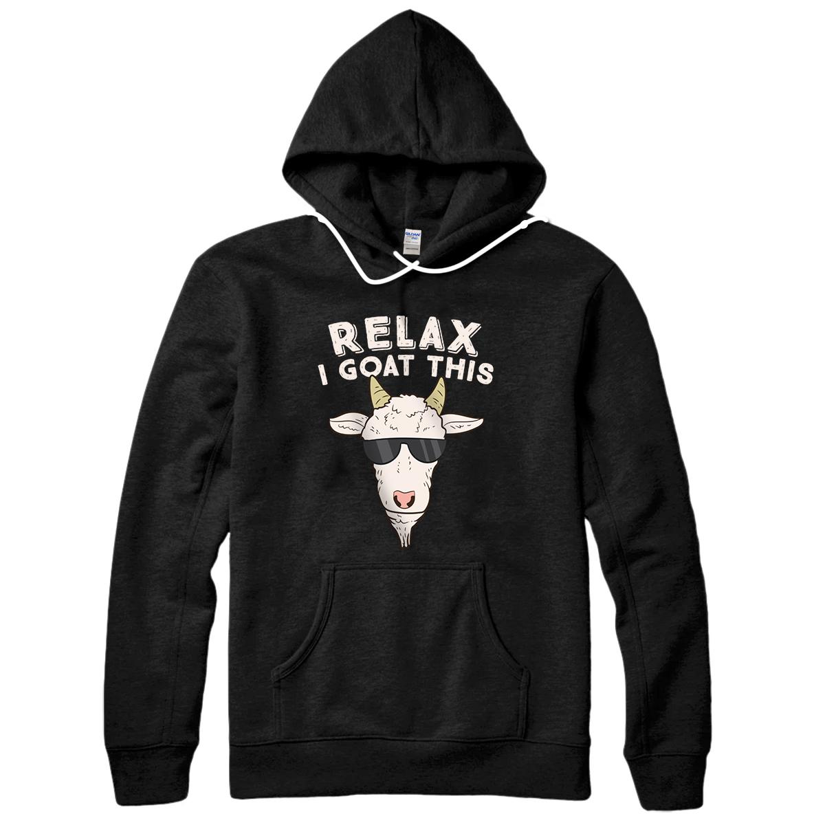 Personalized Funny Goat Saying Relax I Goat This Farmer Farm Gift Pullover Hoodie