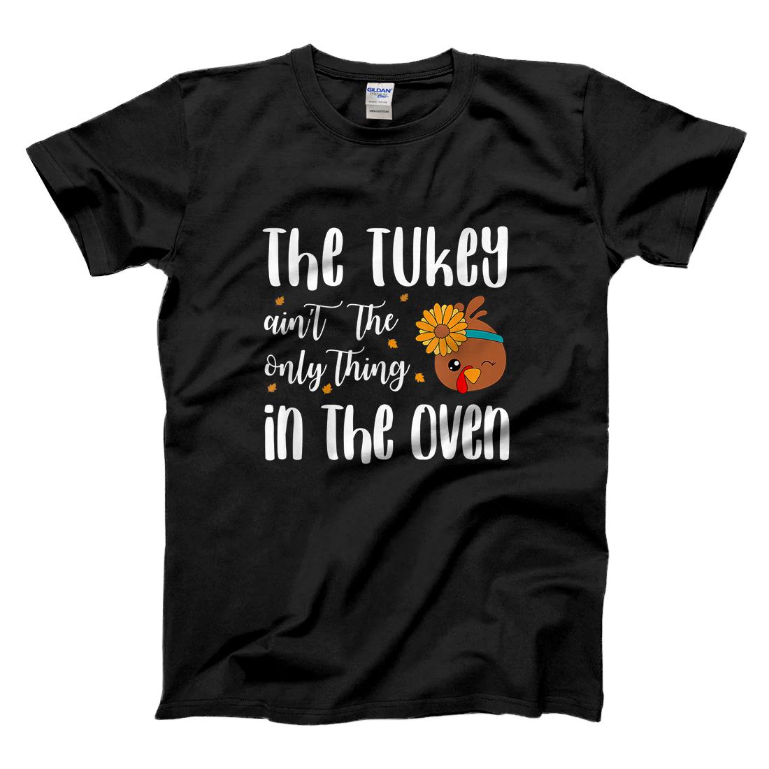 Personalized Women the turkey ain't the only thing in the oven Pregnancy T-Shirt