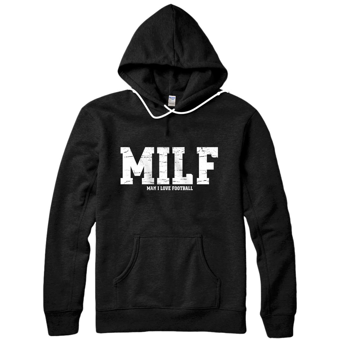 Personalized Milf Man i Love Football Pullover Hoodie