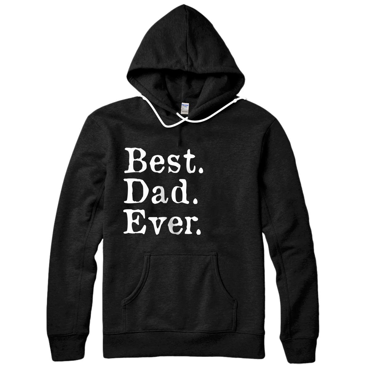 Personalized BEST DAD EVER Pullover Hoodie