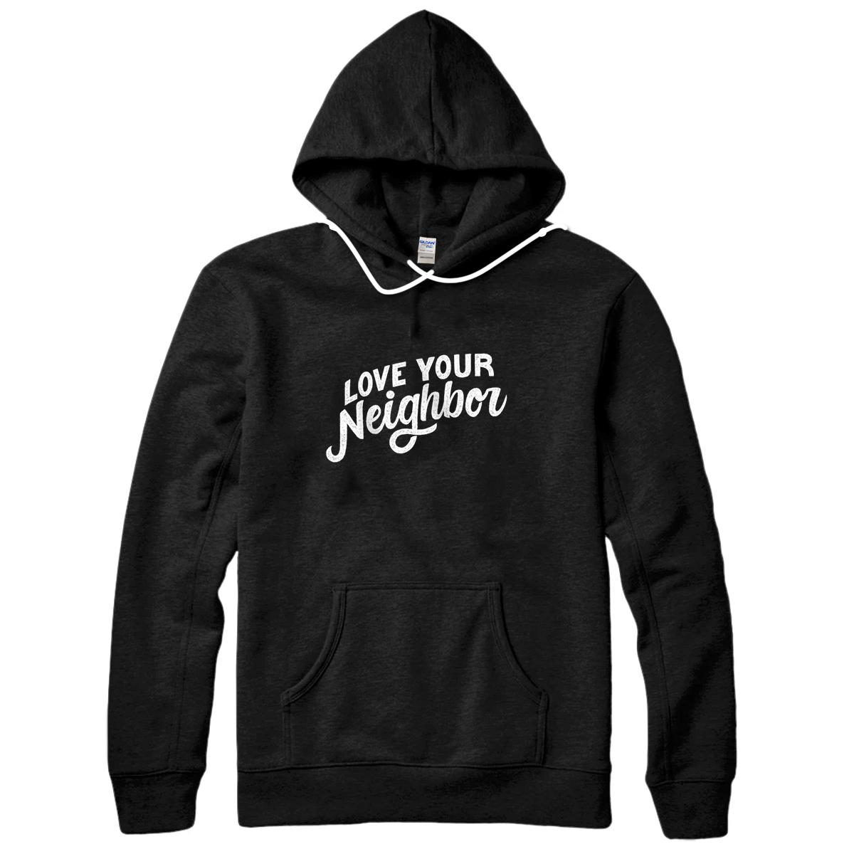 Personalized Love Your Neighbor Pullover Hoodie