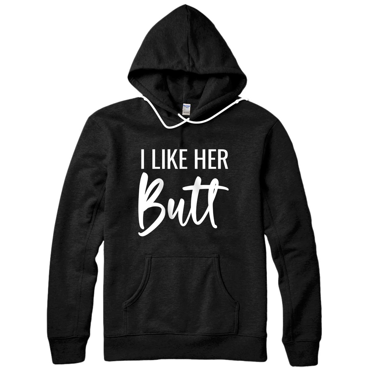 Personalized I Like Her Butt I Like His Beard Matching Couples Pullover Hoodie