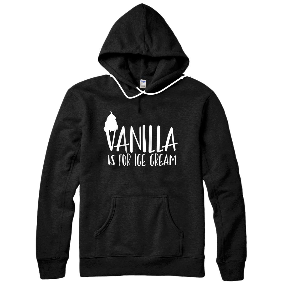 Personalized Vanilla Is For Ice Cream Kinky Dom Sub BDSM DDLG Gift Pullover Hoodie