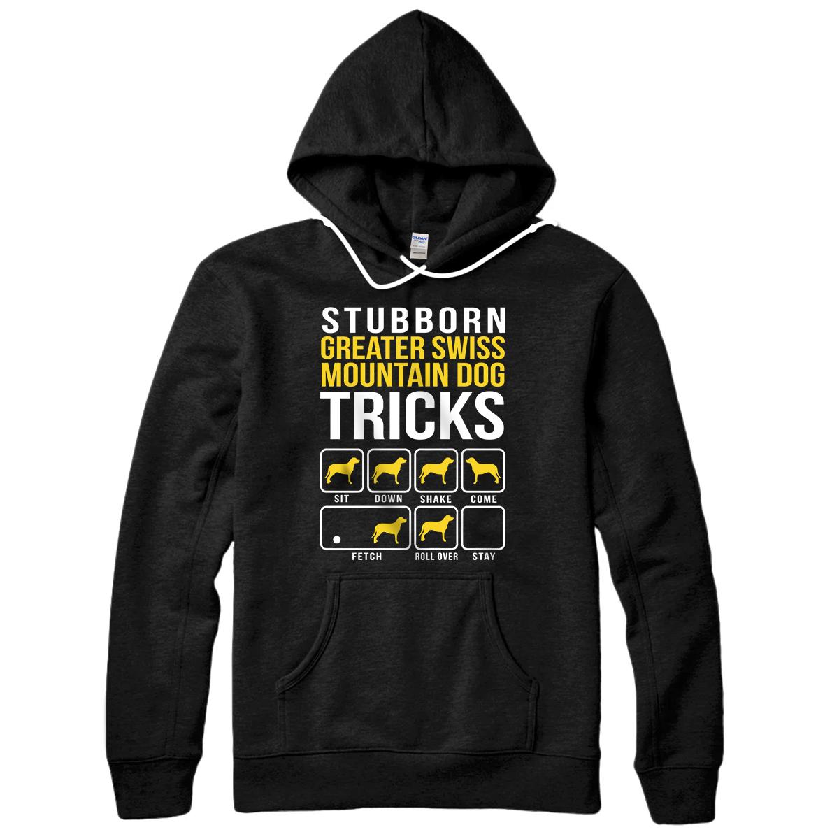 Personalized Greater Swiss Mountain Dog Stubborn Tricks Gift Pullover Hoodie