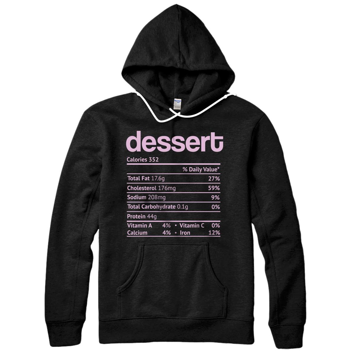 Personalized Dessert Nutrition Facts Funny Thanksgiving Christmas Food Pullover Hoodie