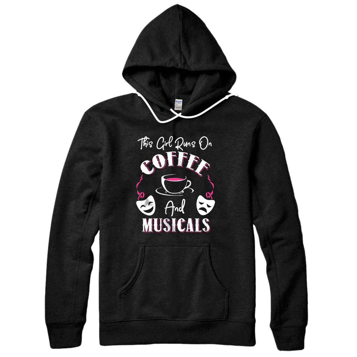 Personalized This Girl Runs on Coffee and Musicals Broadway Fan Pullover Hoodie