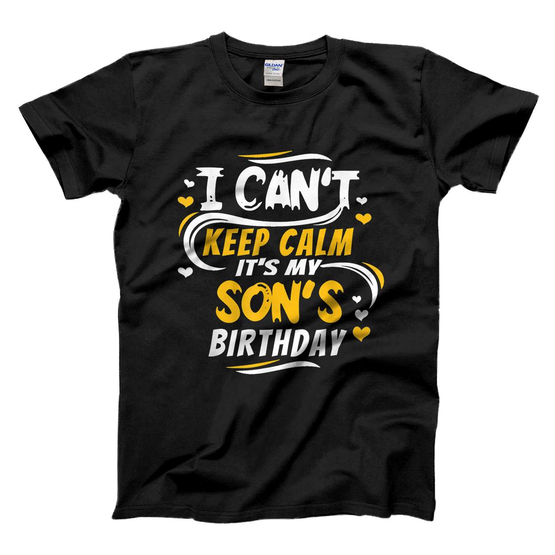 Personalized Son birthday shirt I Can't Keep Calm it's my Sons Birthday T-Shirt