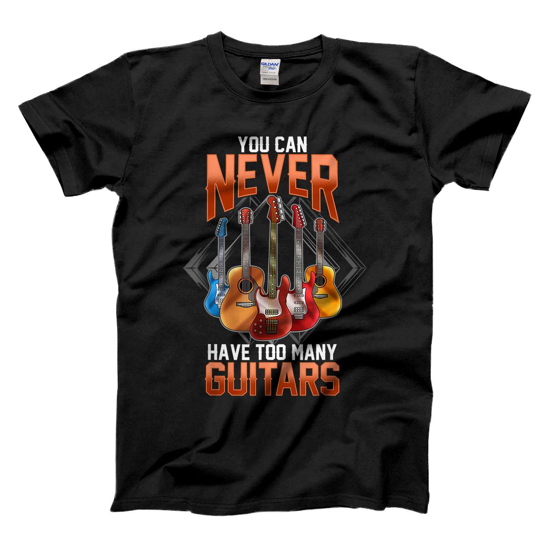 Guitar Shirts For Men You Can Never Have Too Many Guitars TShirt All