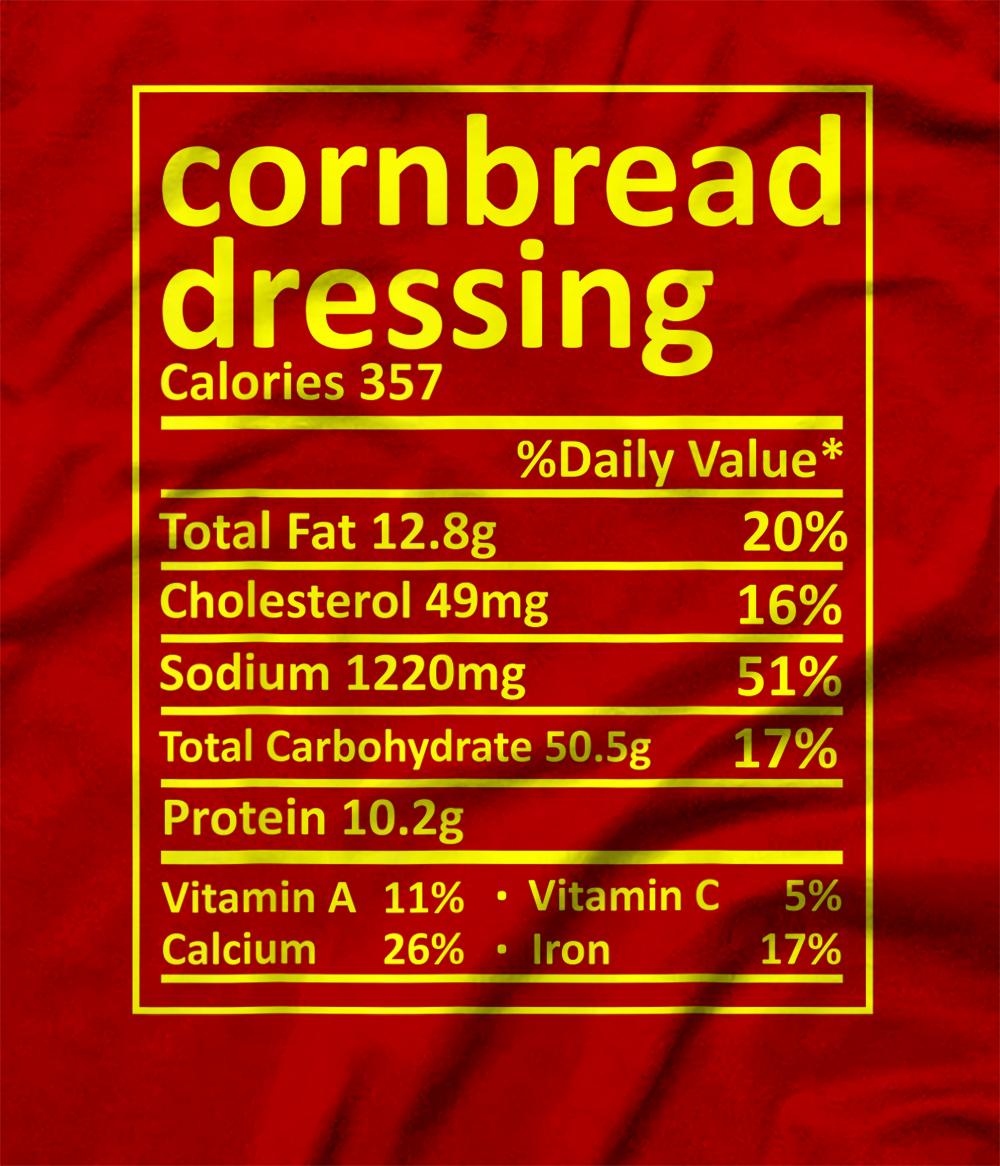 Cornbread Dressing Nutrition Food Facts Thanksgiving Gift TShirt All