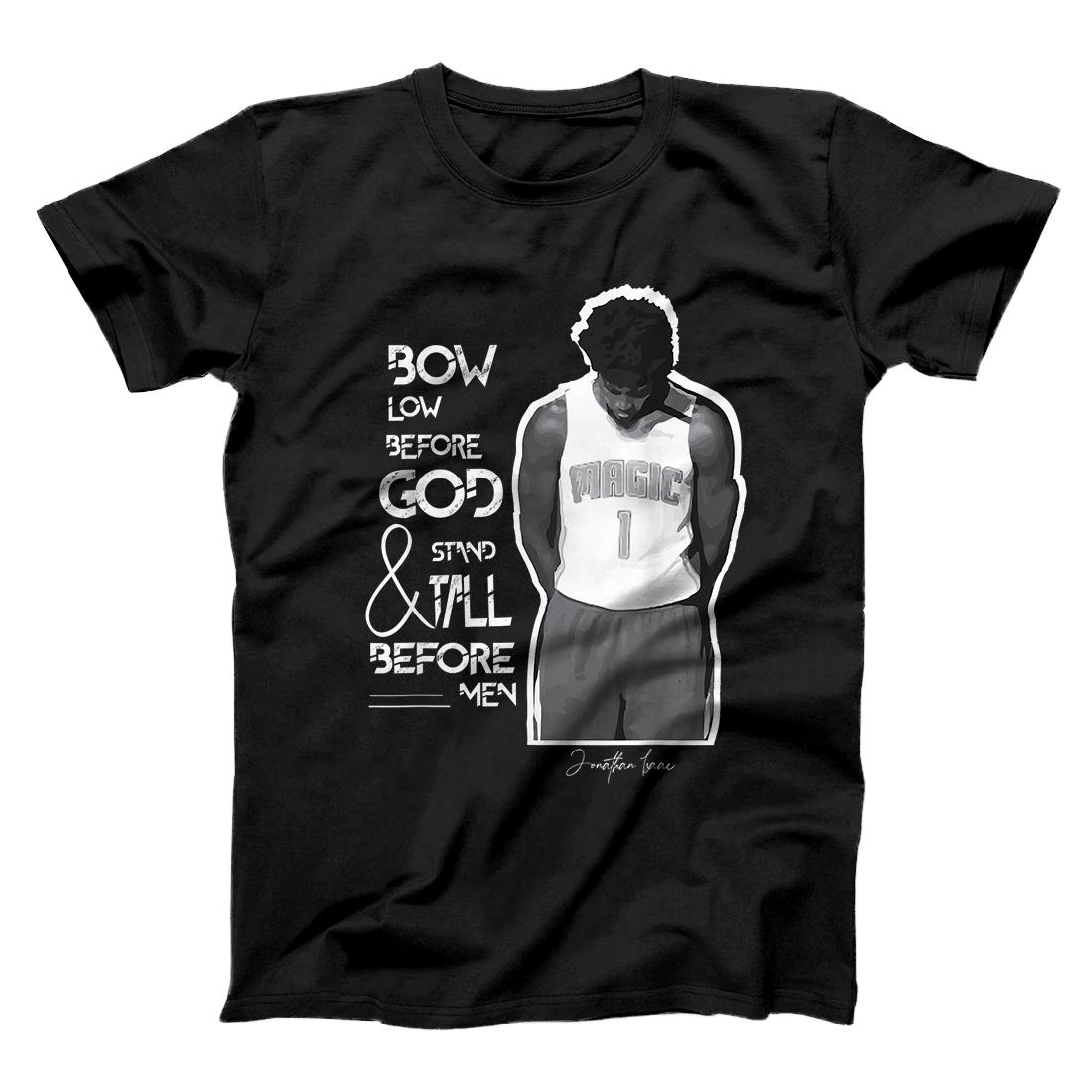 Personalized Bow Low Before God Jonathan Isaac T-Shirt