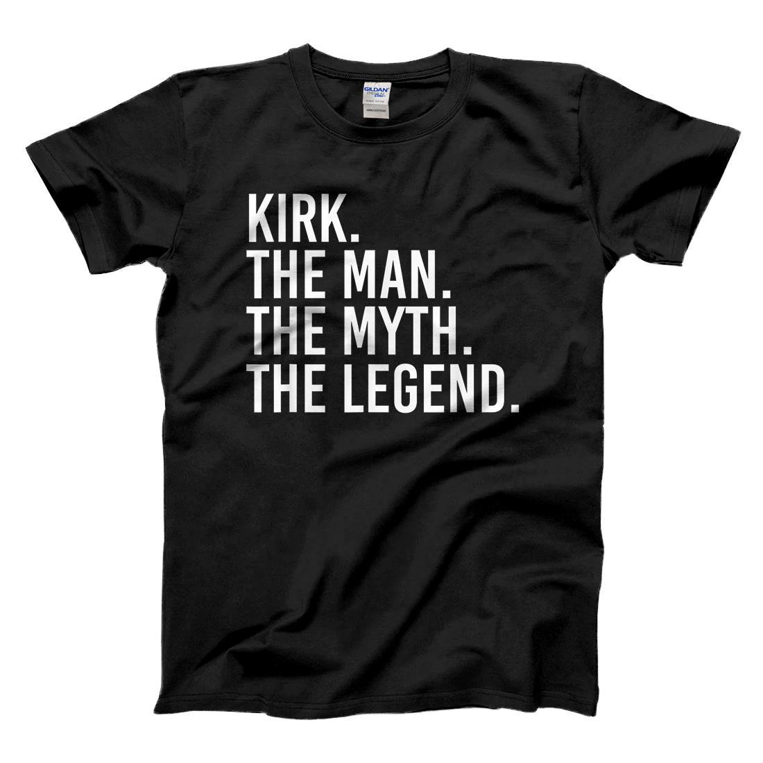 Personalized KIRK. THE MAN. THE MYTH. THE LEGEND. Funny Gift Idea T-Shirt