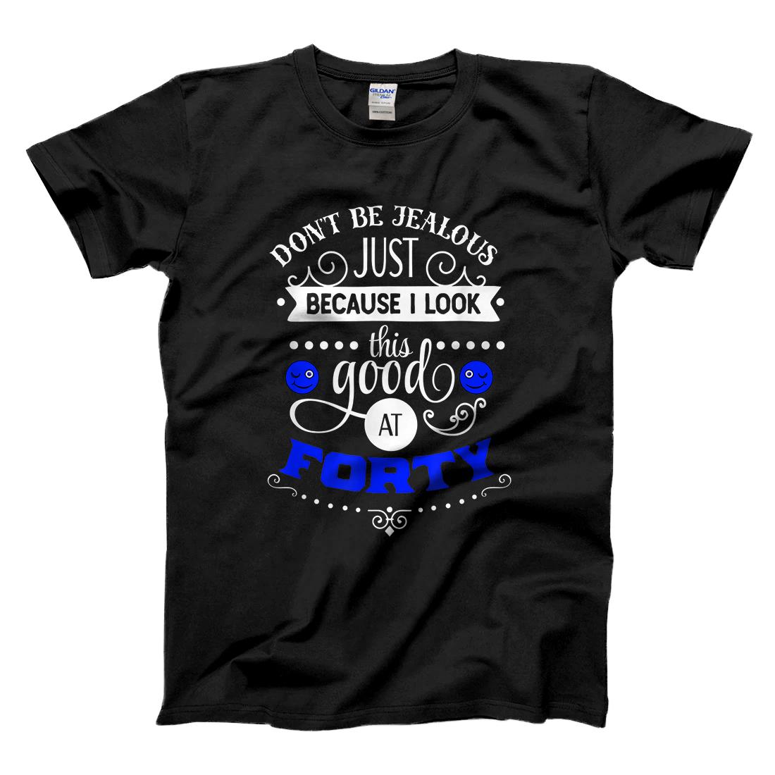 Personalized I Look This Good at Forty Funny 40th Birthday Gift T-Shirt