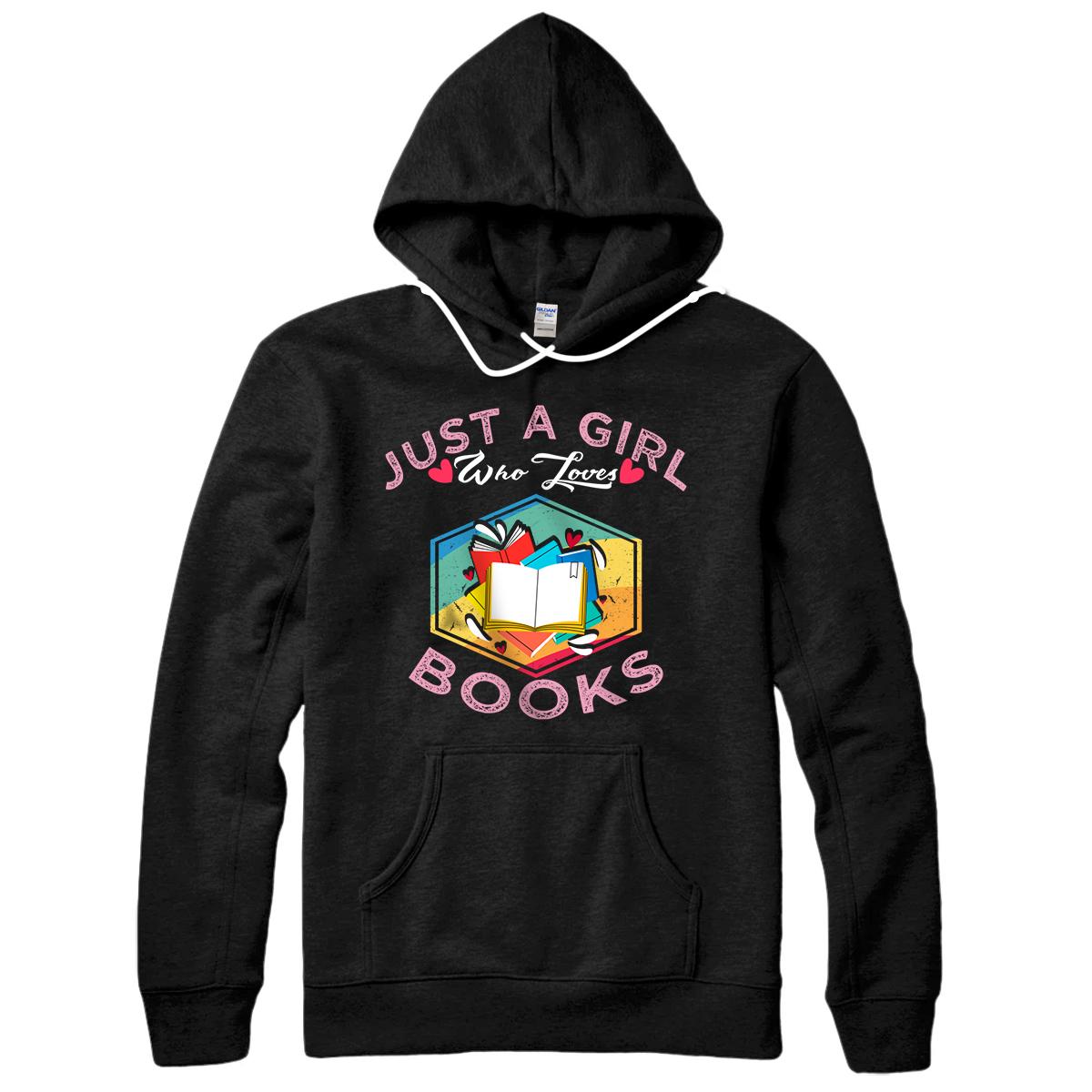 Personalized Book Hoodie Gift for Her Just a Girl Who Loves Books Pullover Hoodie