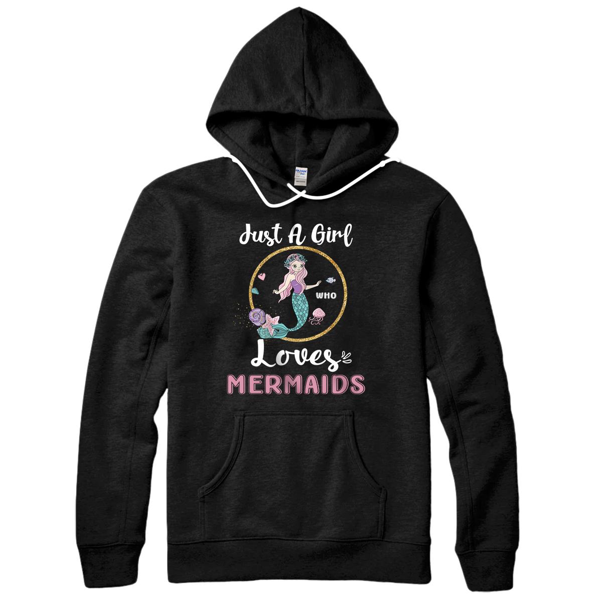 Personalized Just A Girl Who Loves Mermaids Pullover Hoodie
