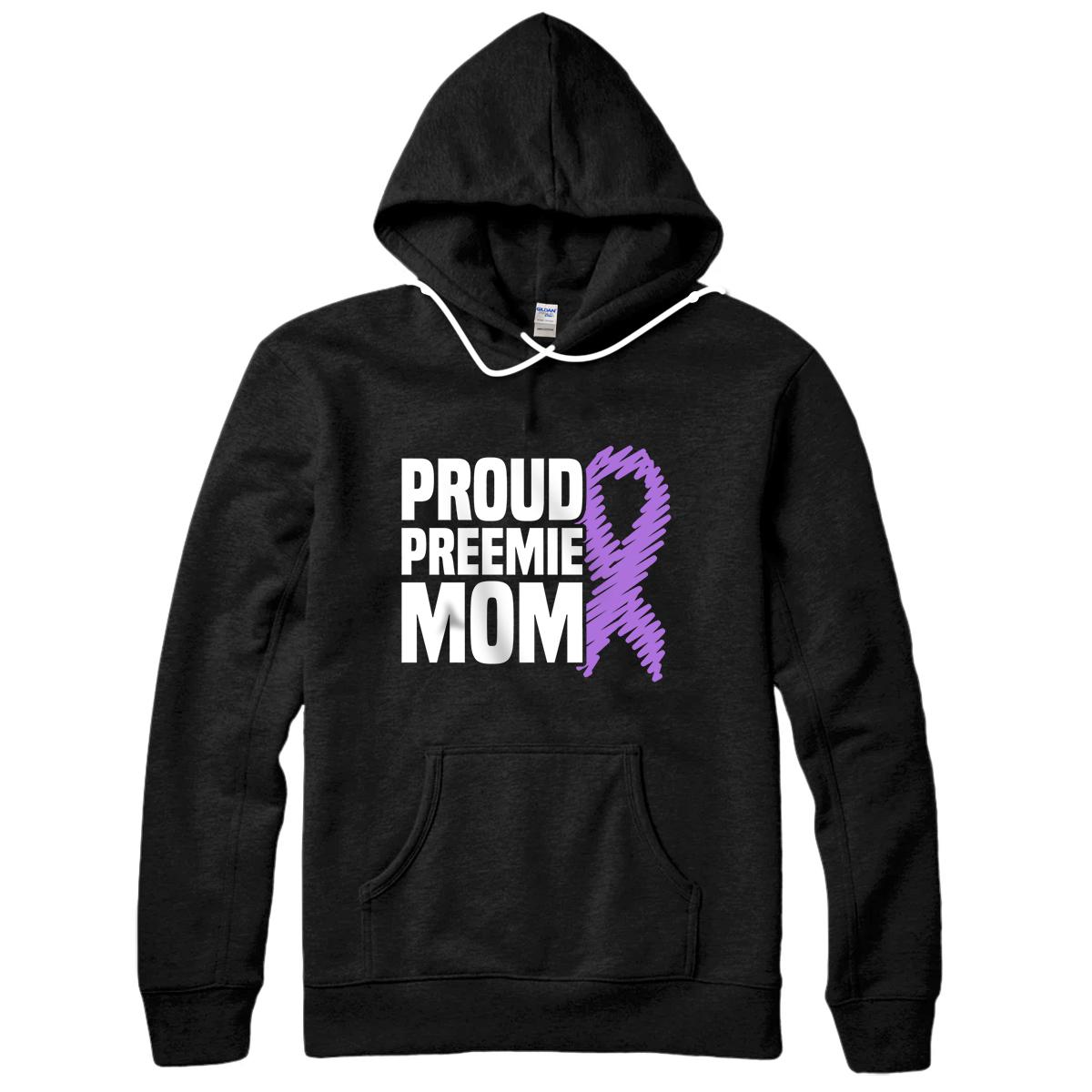 Personalized Proud Preemie Mom NICU Premature Birth Prematurity Awareness Pullover Hoodie