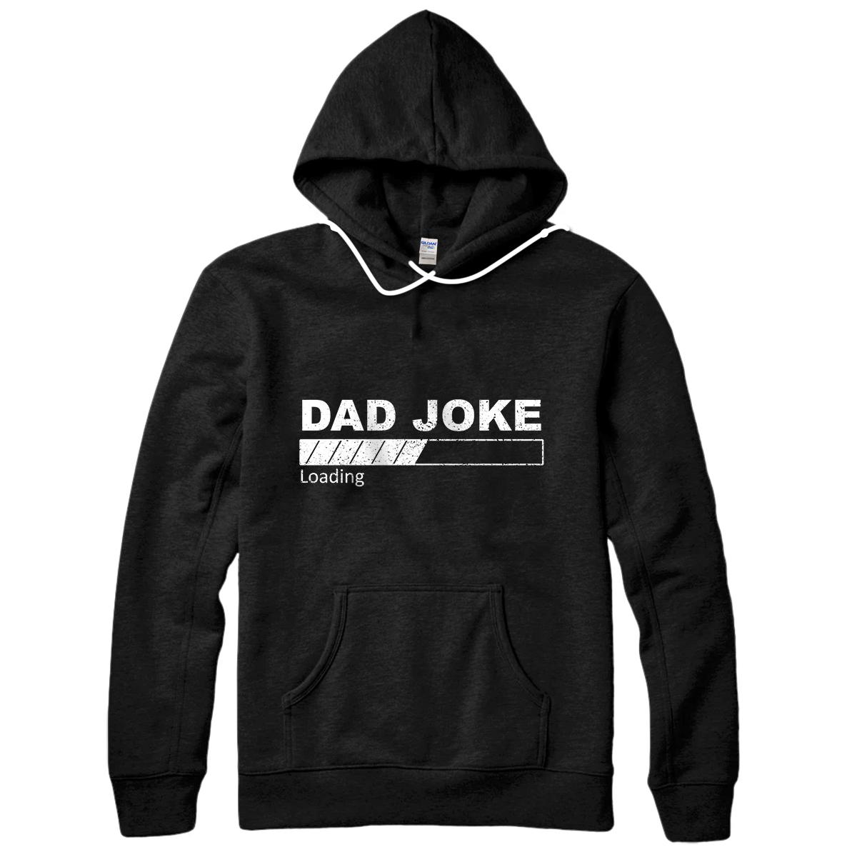 Personalized Dad Joke Loading Funny Father Grandpa Daddy Father's Day Pullover Hoodie