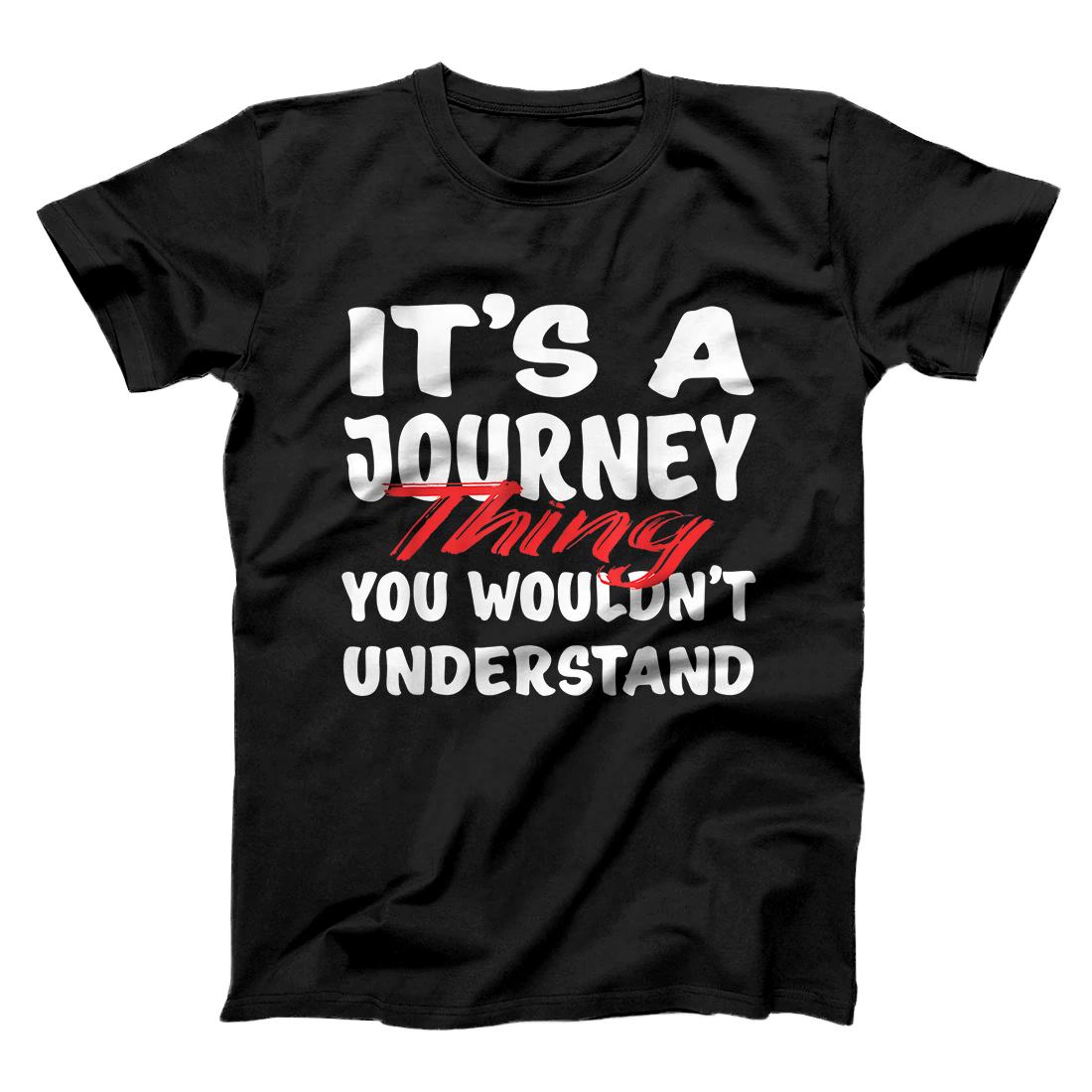 Personalized It's A Journey Thing You Wouldn't Understand Funny Journey T-Shirt