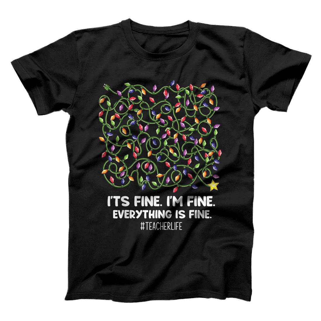 Personalized It's Fine I'm Fine Everything Is Fine Christmas teacher life T-Shirt
