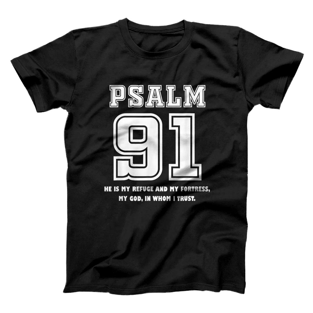 Personalized Psalm 91 He Is My Refuge My Fortress My God In Whom I Trust T-Shirt