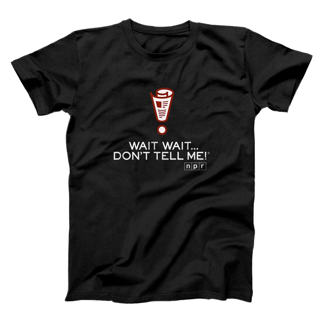 Personalized NPR Wait Wait Don’t Tell Me Logo T-Shirt