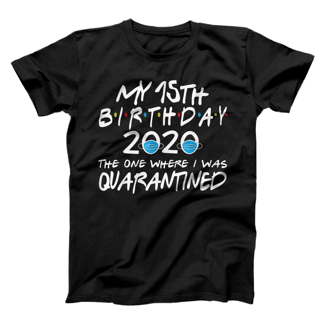 Personalized Birthday Social Distancing, Quarantine 15th Birthday Gift T-Shirt