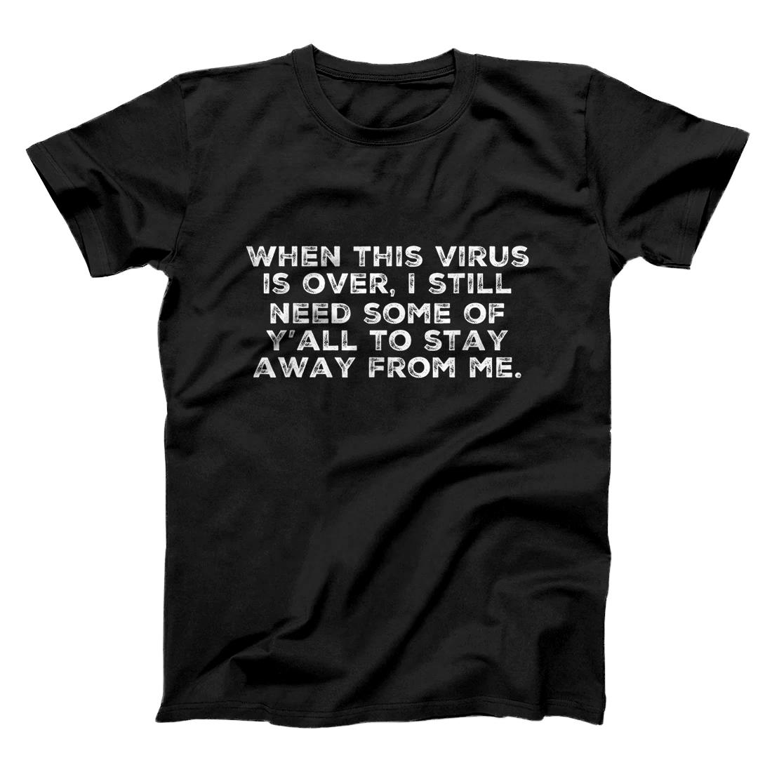 Personalized Funny 2020 2021 Vintage Tees... When this Virus is over... T-Shirt