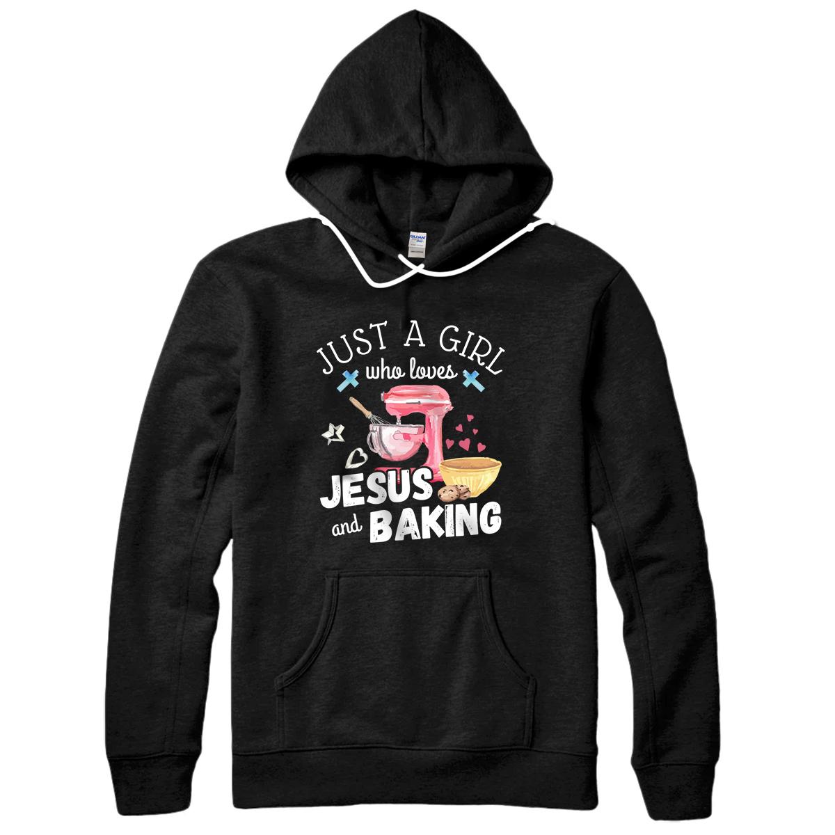 Personalized Just A Girl Who Loves Jesus And Baking - Funny Christian Pullover Hoodie