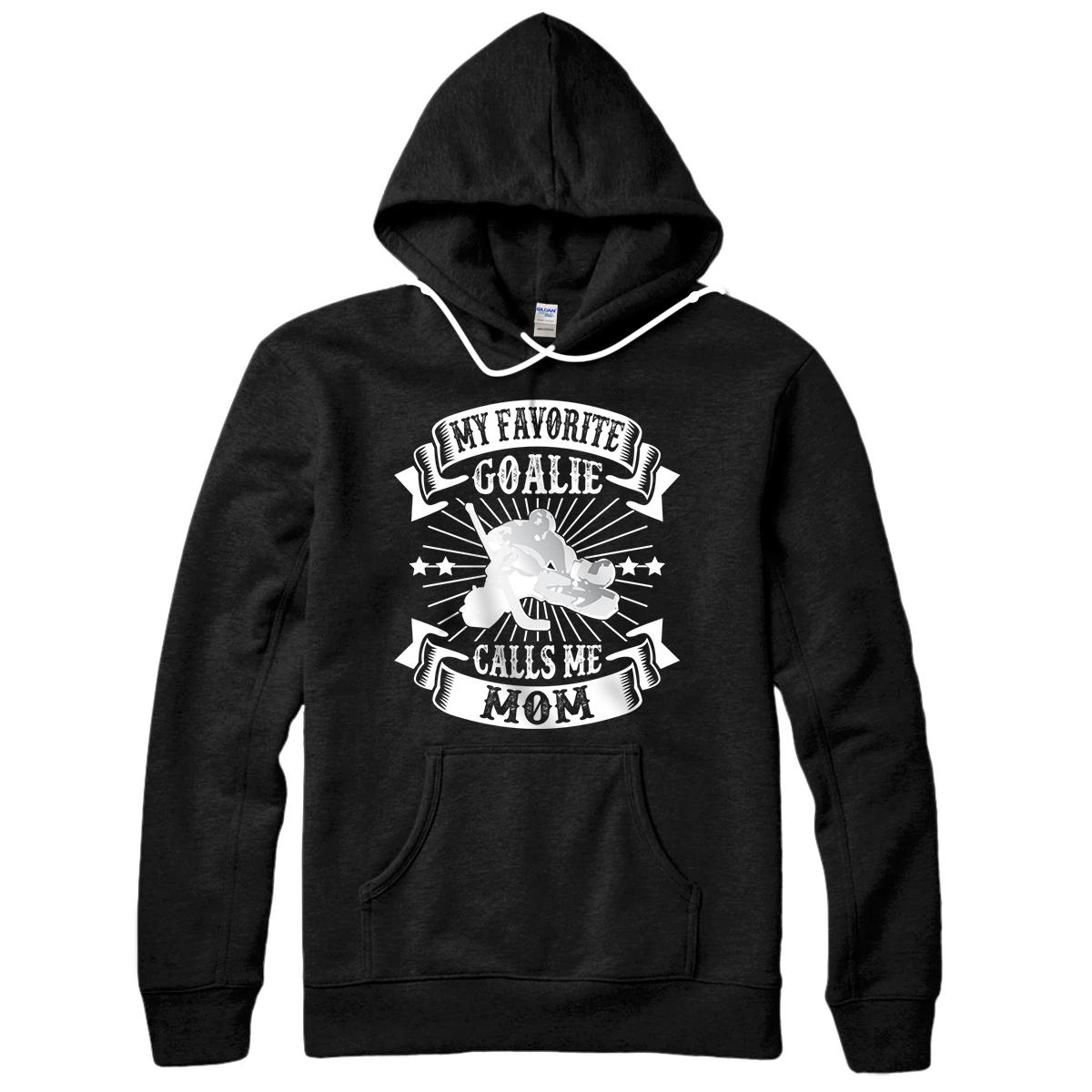 Personalized My Favorite Goalie Calls Me Mom Ice Hockey Winter Sport Gift Pullover Hoodie