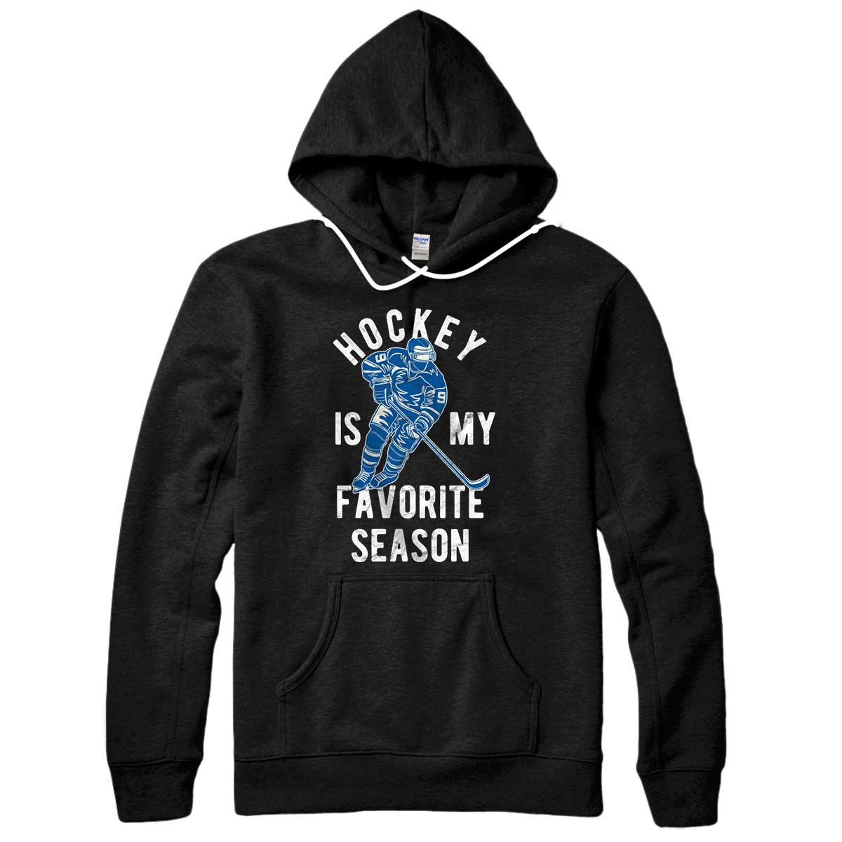Personalized Hockey Is My Favorite Season Sports Graphic Pullover Hoodie