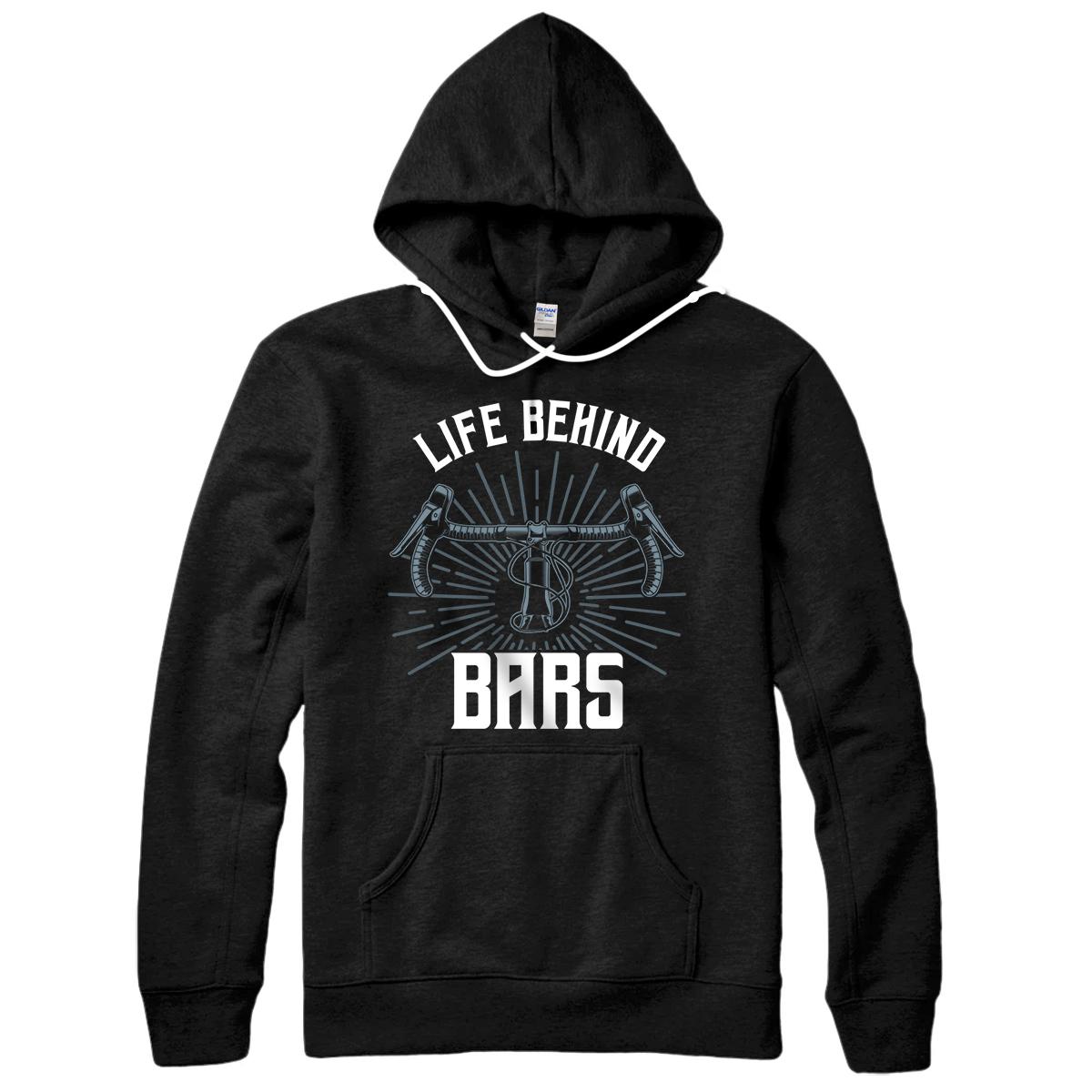 Personalized Funny Road Cycling Gift Bike For Men Women Life Behind Bars Pullover Hoodie