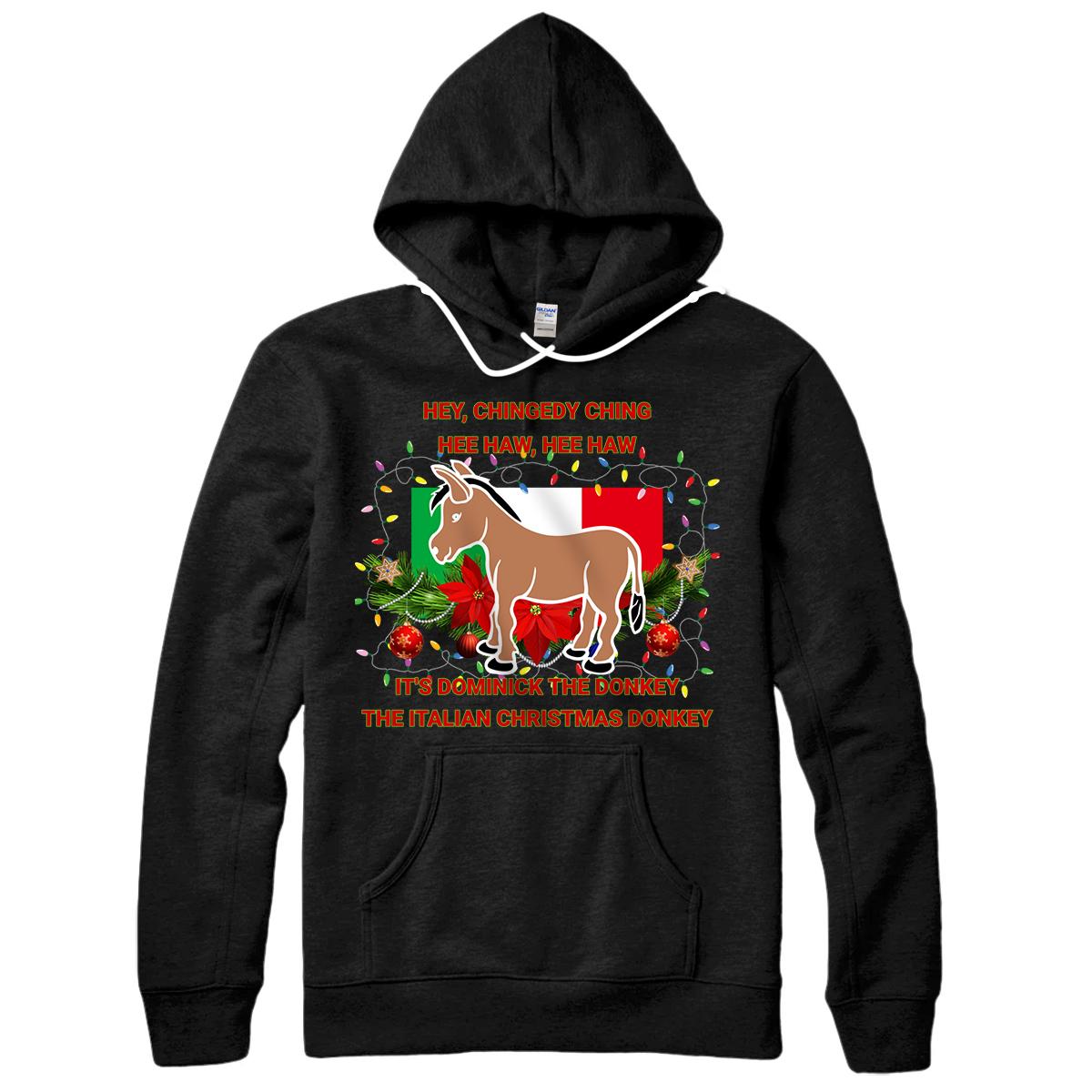 Personalized Funny Christmas Gift Dominick The Italian Christmas Donkey Pullover Hoodie