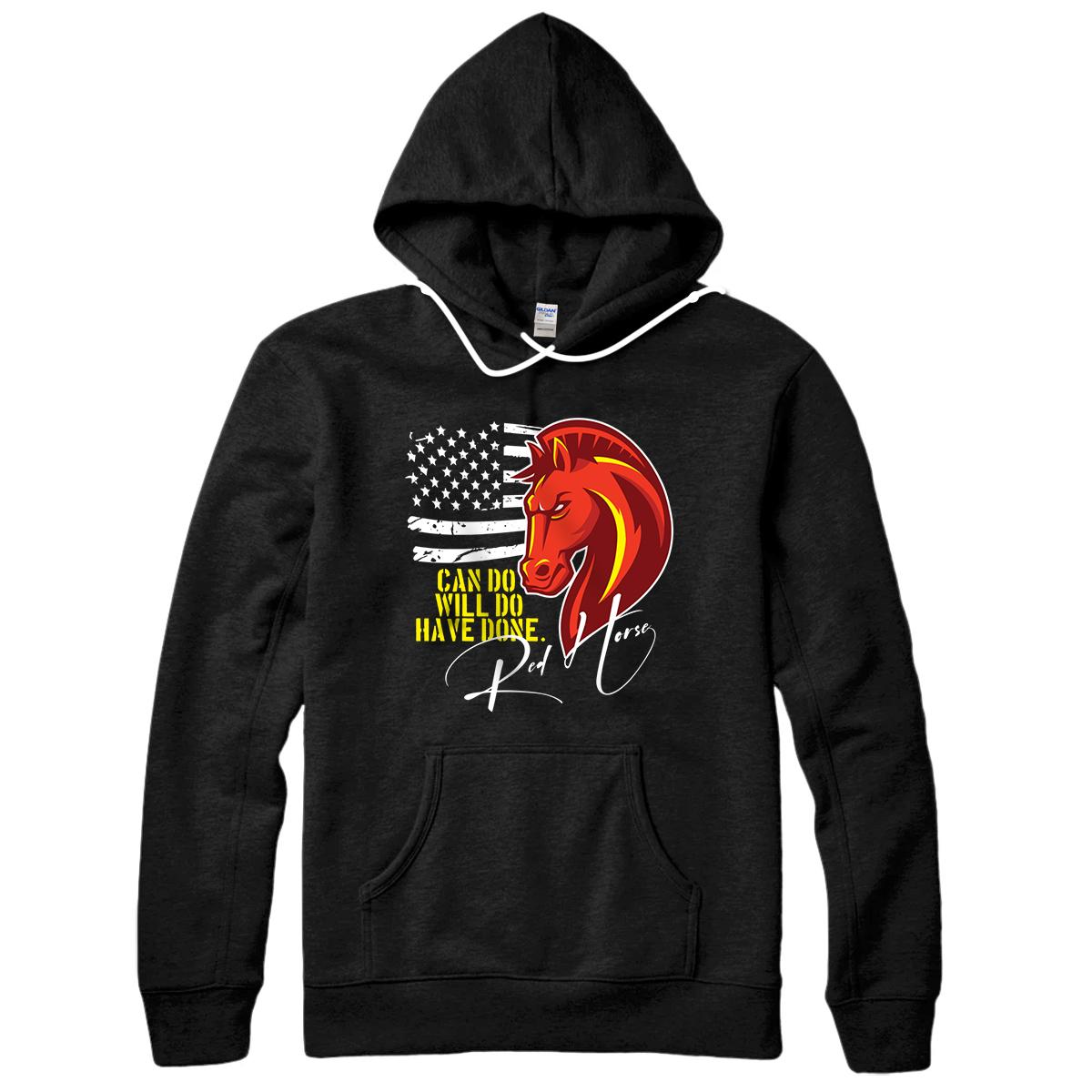 Red Horse Can Do Will Do Have Done Military Pullover Hoodie