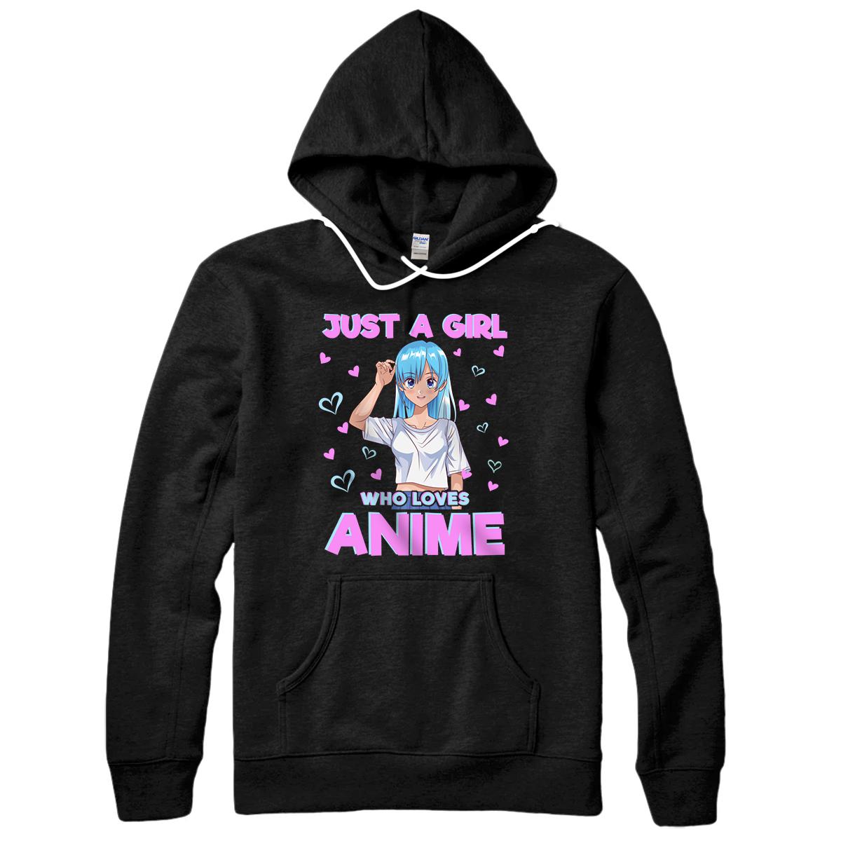 Just A Girl Who Loves Anime Fun Japanese Animation Pullover Hoodie