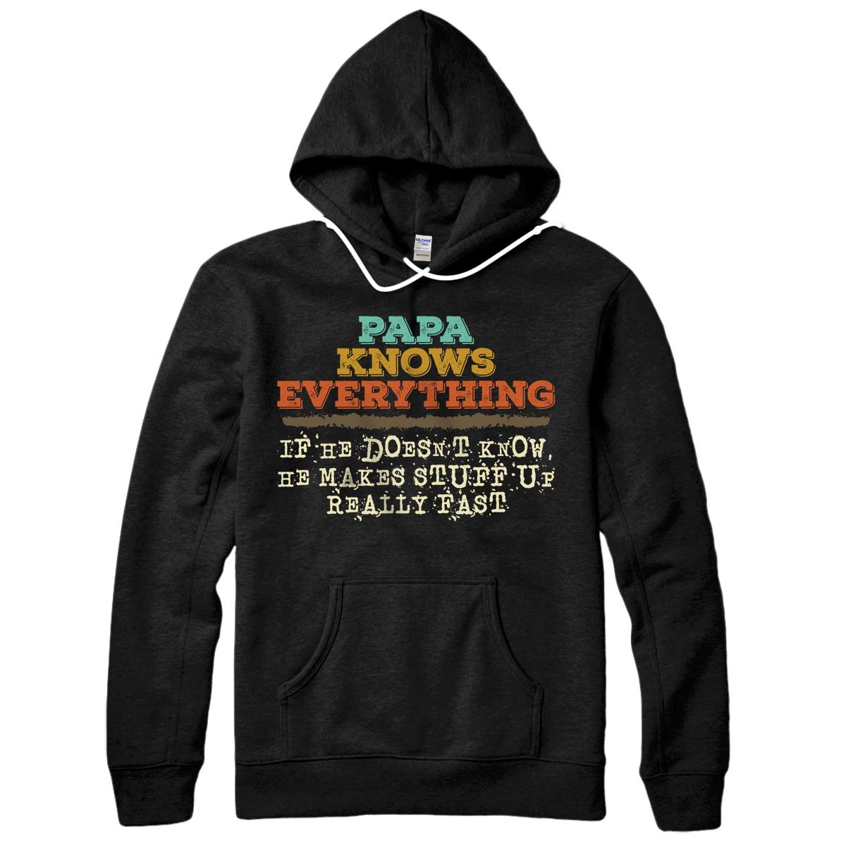 Papa Knows Everything Father's Day Design Pullover Hoodie