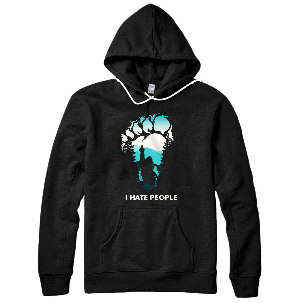 Personalized I hate people bigfoot Gift Pullover Hoodie