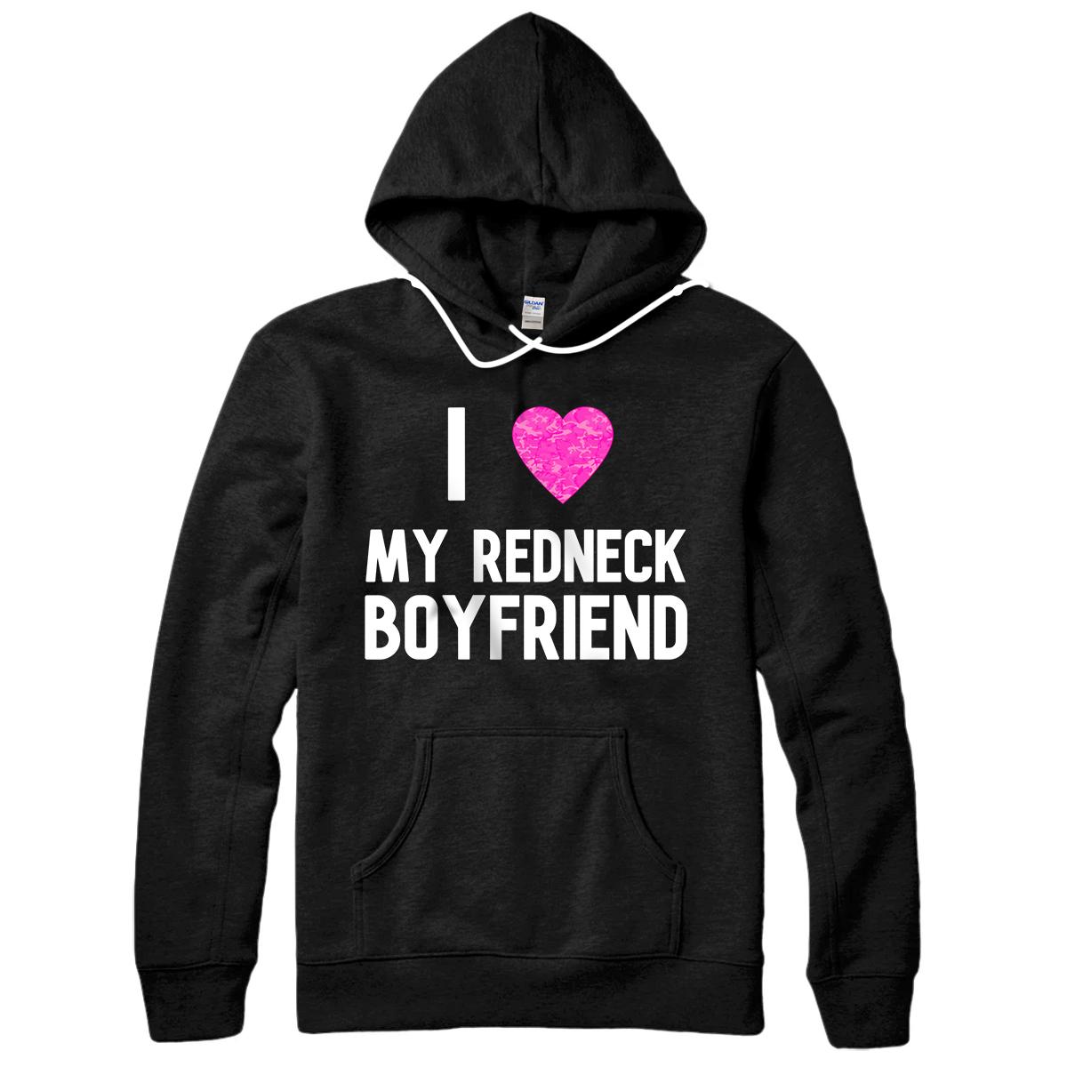 Personalized Funny Redneck Gift Pink Camo I Love My Redneck Boyfriend Pullover Hoodie