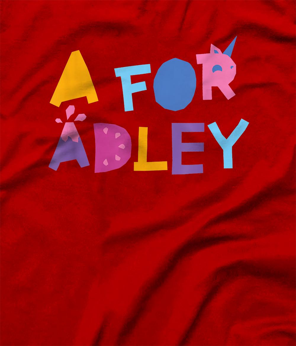 a for adley TShirt All Star Shirt